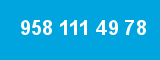 958 111 49 78